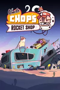 Ilustracja Uncle Chop's Rocket Shop (PC) (klucz STEAM)